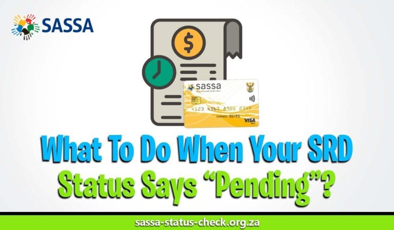 Why My SASSA Status Pending – Approve Your Status in 2025