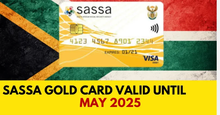 SASSA Gold Card Valid Until May 2025